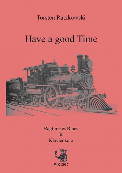 Have a good time - Ragtime und Blues für Klavier solo