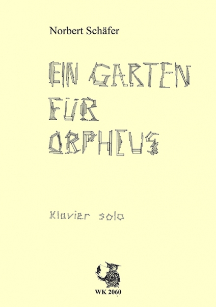 Ein Garten für Orpheus - 6 Miniaturen für Klavier solo