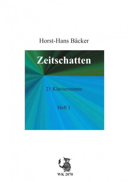 Zeitschatten - 21 Klavierszenen - Heft 1