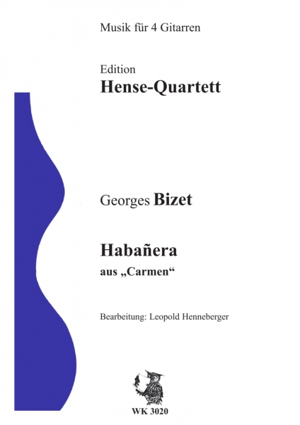 Habanera - aus Carmen - Ausgabe für 4 Gitarren, arr. Henneberger