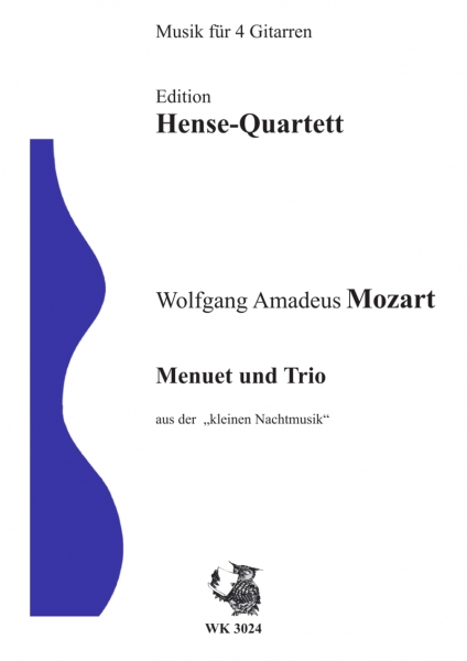 Eine kleine Nachtmusik - Menuett und Trio - Ausgabe für 4 Gitarren, arr. Henneberger