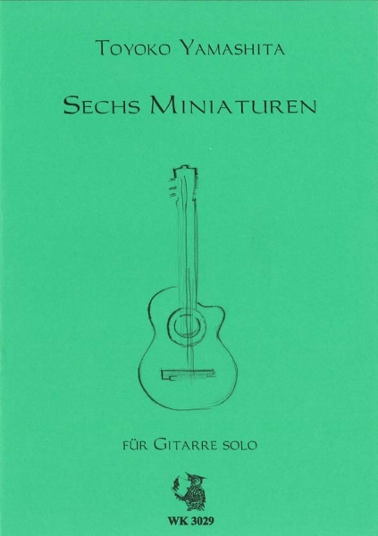 6 Miniaturen für Gitarre solo