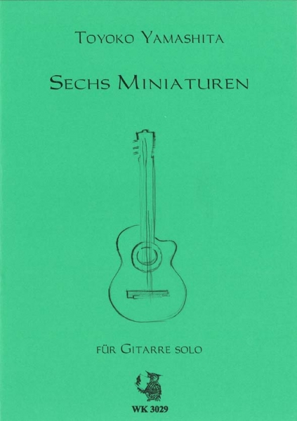 6 Miniaturen für Gitarre solo