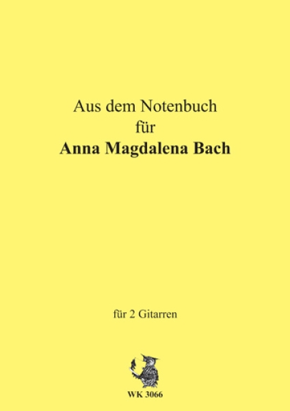 Aus dem Notenbüchlein für Anna Magdalena Bach - für 2 Gitarren