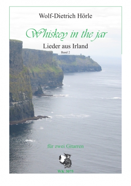 Whiskey in the jar - Lieder aus Irland Band 2 - für zwei Gitarren