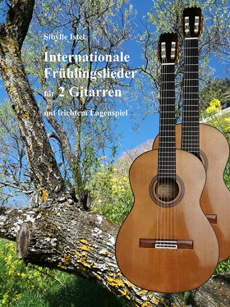 Internationale Frühlingslieder für 2 Gitarren