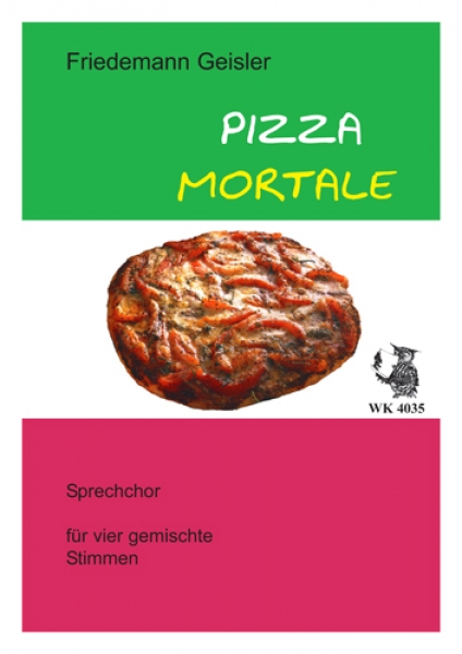 Pizza Mortale - Sprechchor für SATB