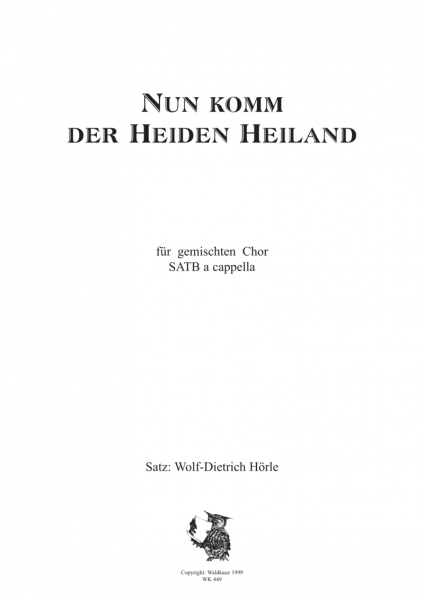 Nun komm der Heiden Heiland für Chor SATB a cappella