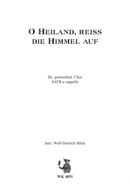 O Heiland,reiß die Himmel auf für Chor SATB a cappella