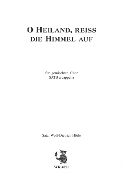 O Heiland,reiß die Himmel auf für Chor SATB a cappella