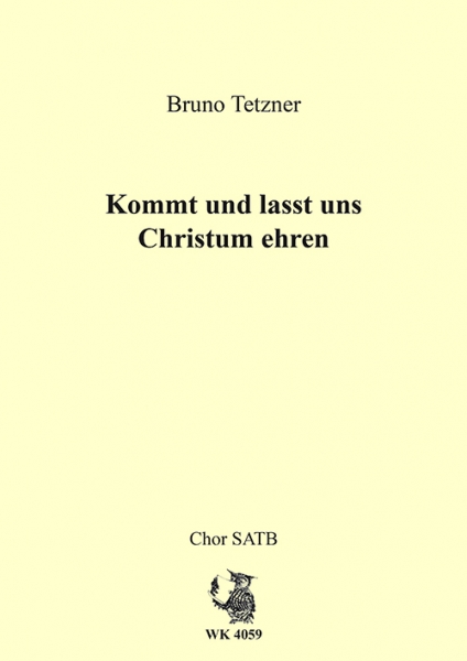 Kommt und lasst uns Christum ehren - Chor SATB a cappella