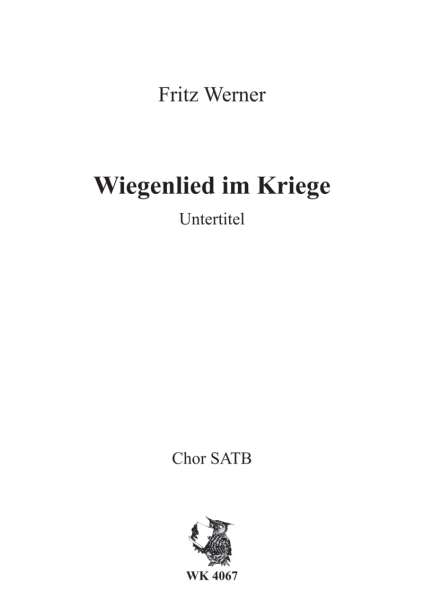 Wiegenlied im Kriege - Chor SATB a cappella