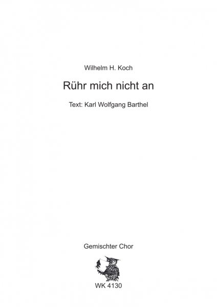 Rühr mich nicht an - für Chor SATB a cappella