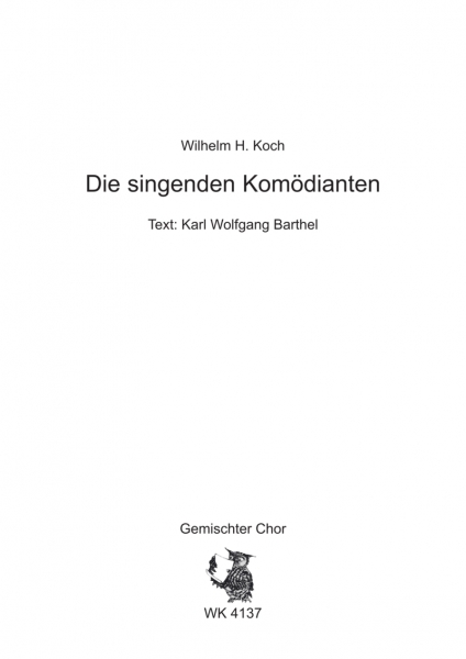 Die singenden Komödianten - für Chor SATB a cappella