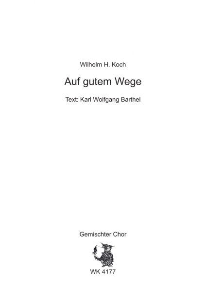Auf gutem Wege - für Chor SATB a cappella