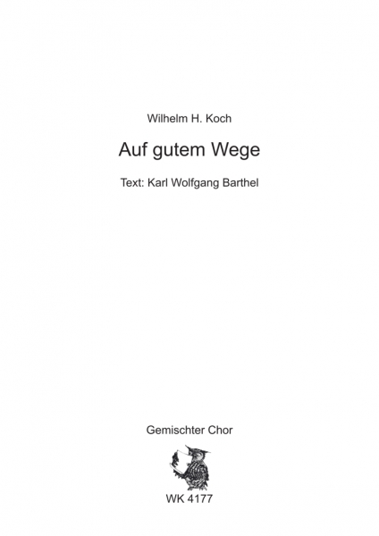 Auf gutem Wege - für Chor SATB a cappella