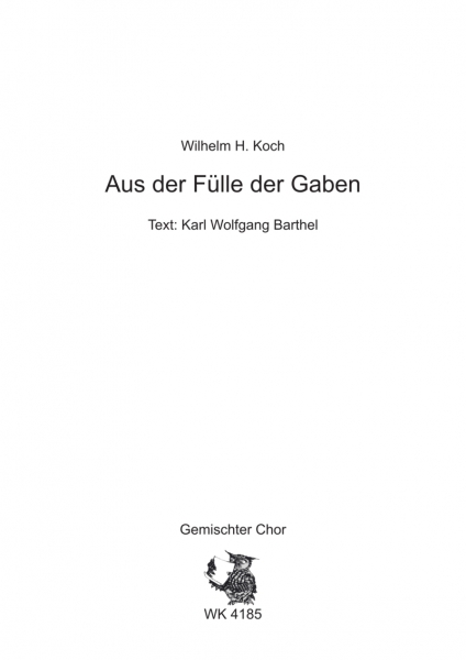 Aus der Fülle der Gaben - für Chor SATB a cappella