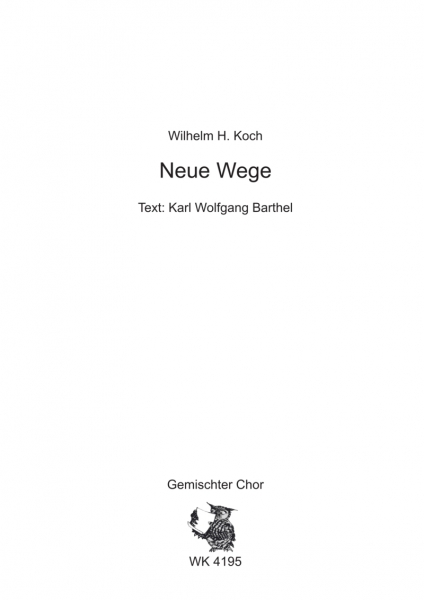 Neue Wege - für Chor SATB a cappella