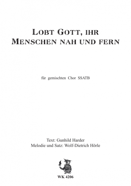 Lobt Gott, ihr Menschen nah und fern - für Chor SSATB a cappella