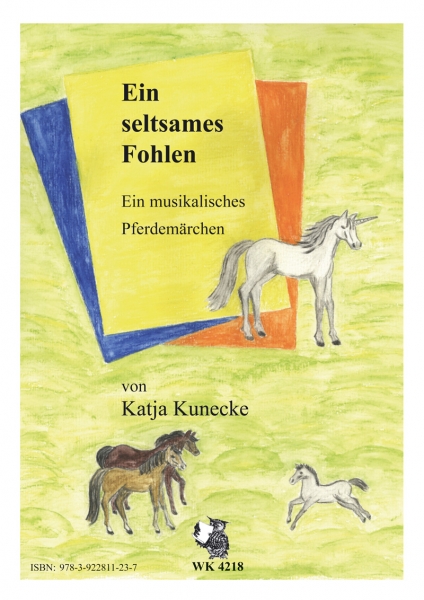 Ein seltsames Fohlen - Ein musikalisches Pferdemärchen (mit CD)