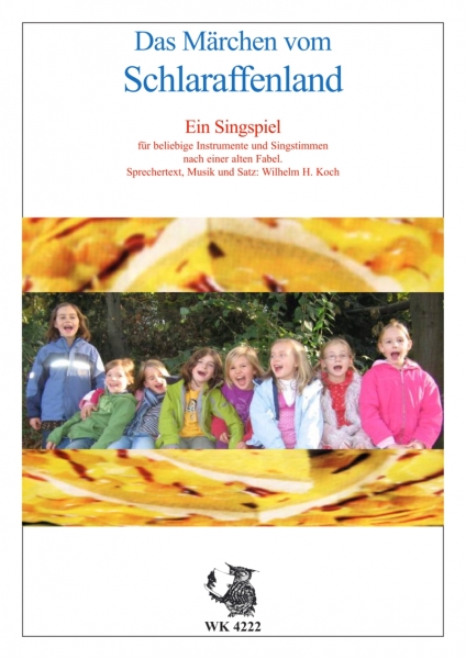 Schlaraffenland - Singspiel