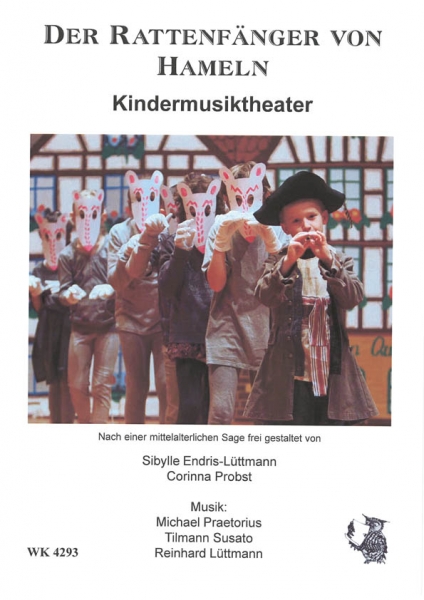 Der Rattenfänger von Hameln - Ein Singspiel für Kinder