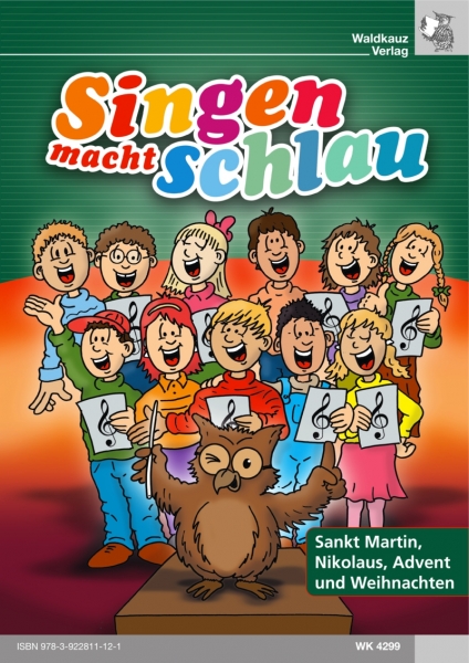 Singen macht schlau - Band 02 - St. Martin, Nikolaus, Advent und Weihnachten