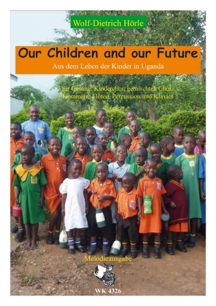 Our Children and our Future - Melodien f. Kinderchor
