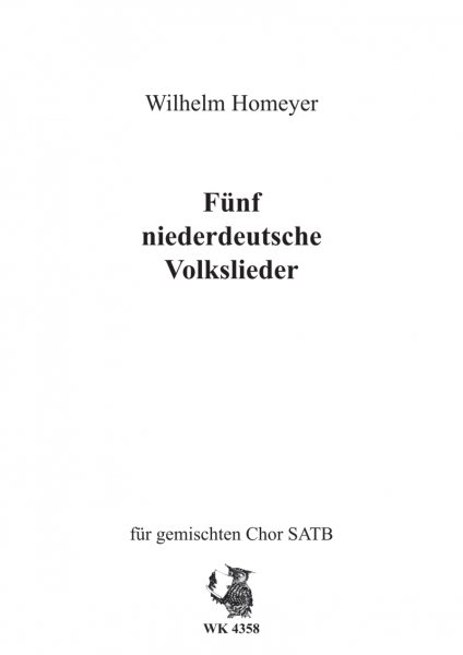 Fünf niederdeutsche Volkslieder - SATB