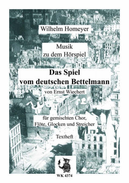 Das Spiel vom deutschen Bettelmann für Chor und kl. Orchester - Textheft