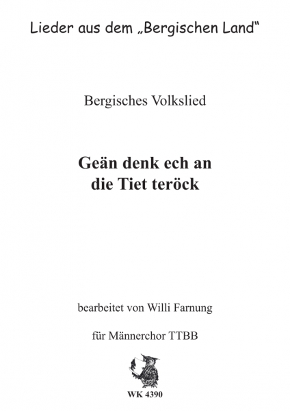 Wittkop, Kaspar - Geän denk ech an die Tiet teröck - für Männerchor TTBB