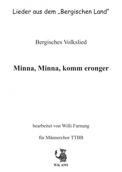 Wittkop, Kaspar - Minna, Minna, komm eronger - für Männerchor TTBB