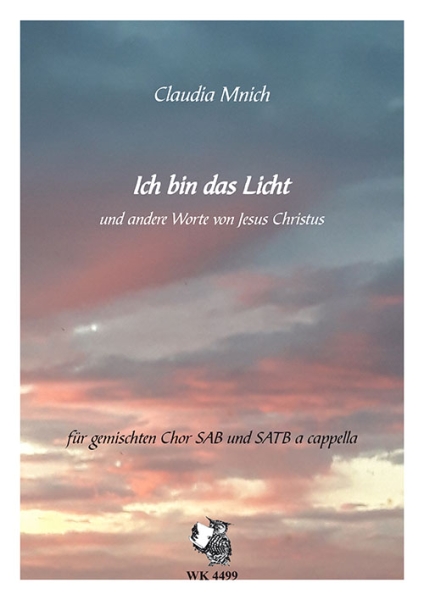 Ich bin das Licht - und andere Worte von Jesus Christus