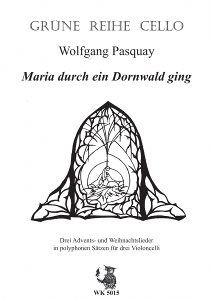 Maria durch ein Dornwald ging u.a. polyph. 3 VC