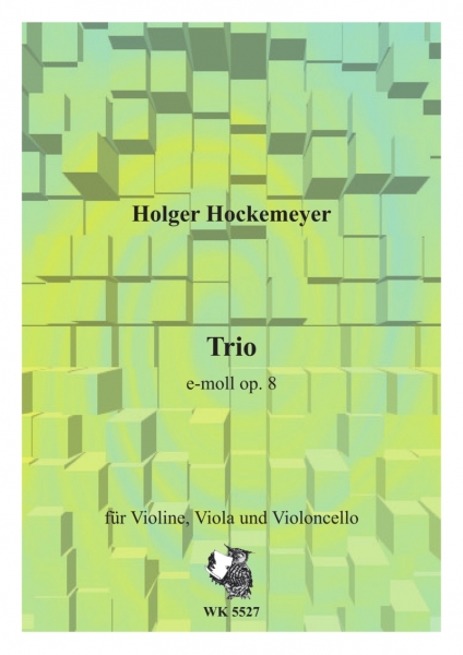 Trio für Violine, Viola und Violoncello e-moll op. 8