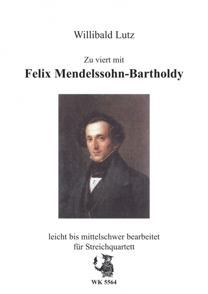 Zu viert mit Felix Mendelssohn-Bartholdy - für Streichquartett