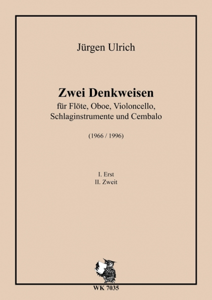 Zwei Denkweisen - für Flöte, Oboe, Violoncello, Schlaginstrumente und Cembalo