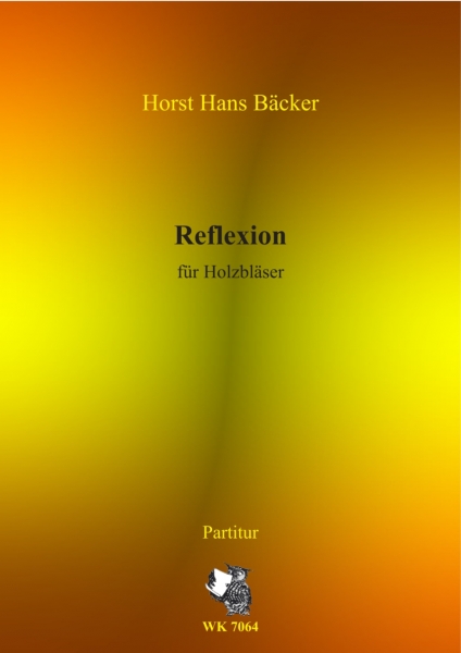 Bäcker, Horst-Hans: Reflexion für Holzbläser