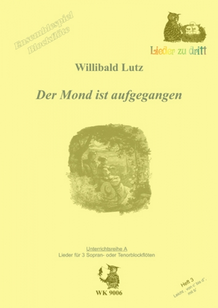 Der Mond ist aufgegangen - Ensemblespiel BFL -  3 C-Blockflöten, Heft 3