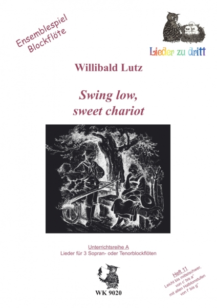 Swing low, sweet chariot - Ensemblespiel BFL -  3 C-Blockflöten, Heft 11