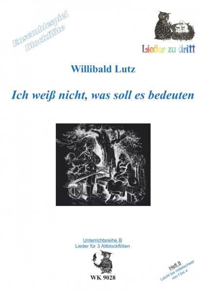 Ich weiß nicht, was soll es bedeuten - Ensemblespiel BFL -  3 F-Blockflöten, Heft 8