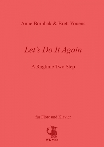 Let's Do It Again - A Ragtime Two Step - für Flöte und Klavier