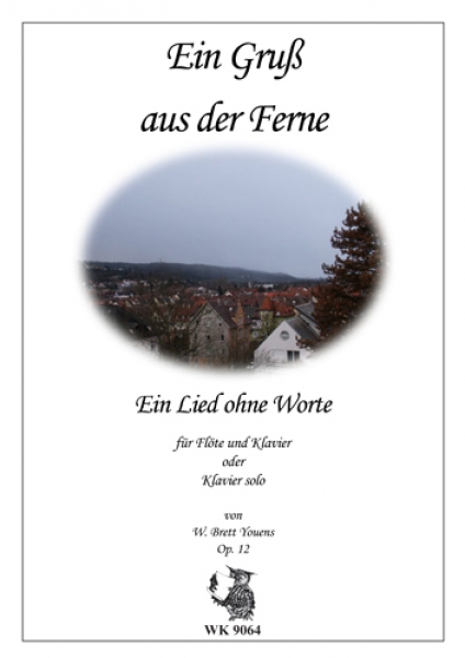 Ein Gruß aus der Ferne - für Flöte und Klavier