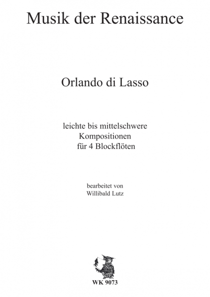 Musik der Renaissance: Orlando di Lasso - für vier Blockflöten