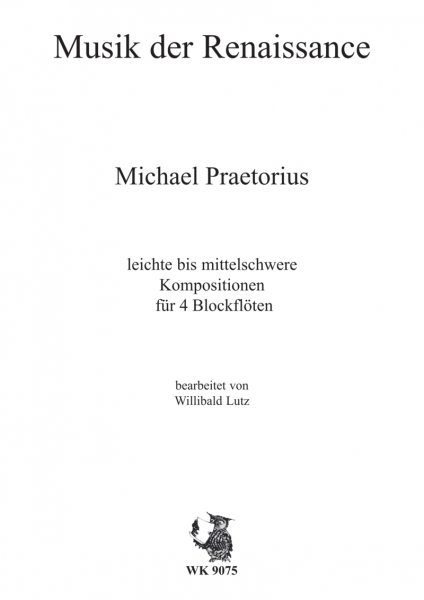 Musik der Renaissance: Michael Praetorius - für vier Blockflöten