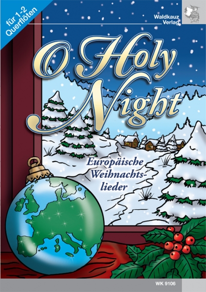 O Holy Night  - Europäische Weihnachtslieder für 2 Querflöten