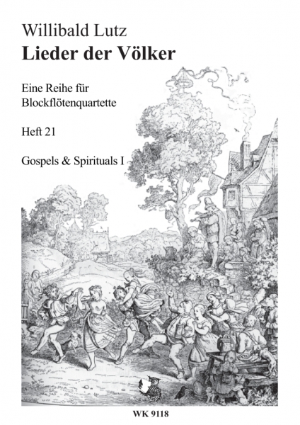 Lieder der Völker, Blockflötenquartette, Heft 21 - Gospels und Spirituals I