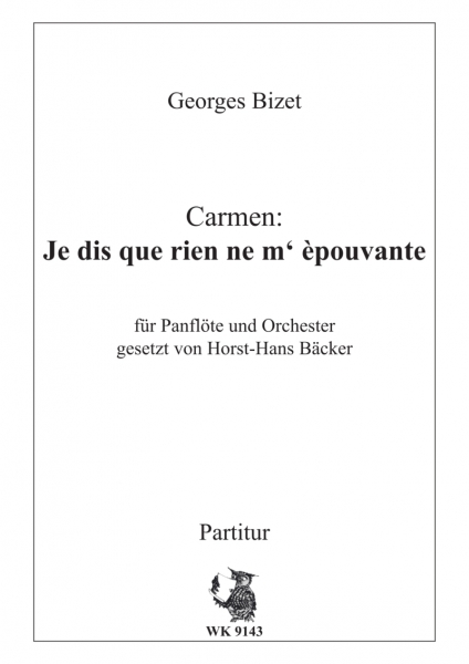 Bizet, G.: Carmen: Je dis que rien - für Panflöte und Orchester