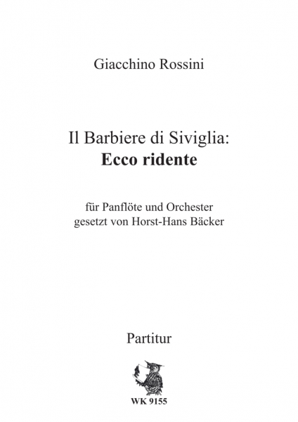 Rossini, G.: Il Barbiere di Siviglia: Ecco ridente - für Panflöte und Orchester