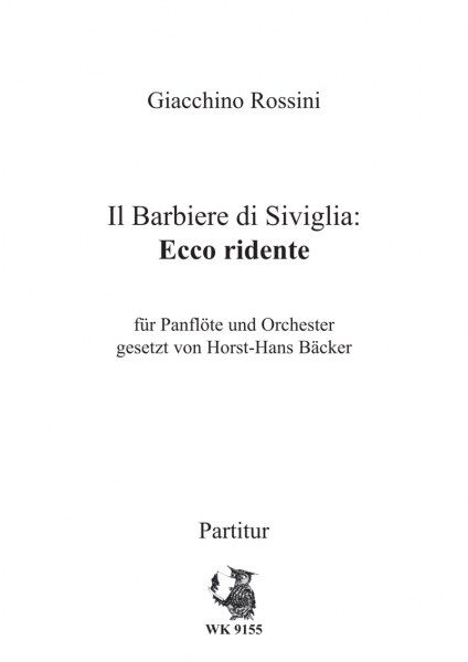 Rossini, G.: Il Barbiere di Siviglia: Ecco ridente - für Panflöte und Orchester